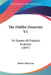 The Dublin Dissector V1: Or System Of Practical Anatomy (1847) by Robert Harrison