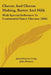 Cheese And Cheese Making, Butter And Milk: With Special Reference To Continental Fancy Cheeses (1896) by Jamesbenson John Long, John Benson