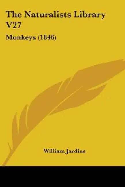 The Naturalists Library V27: Monkeys (1846) by William Jardine
