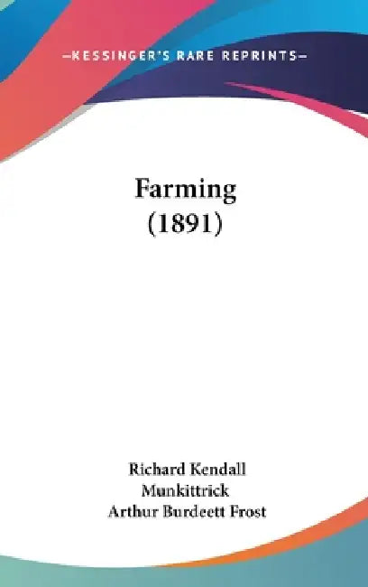 Farming (1891) by Richard Kendall Munkittrick, Arthur Burdeett Frost