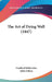 The Art of Dying Well (1847) by Cardinal Bellarmine, John Dalton