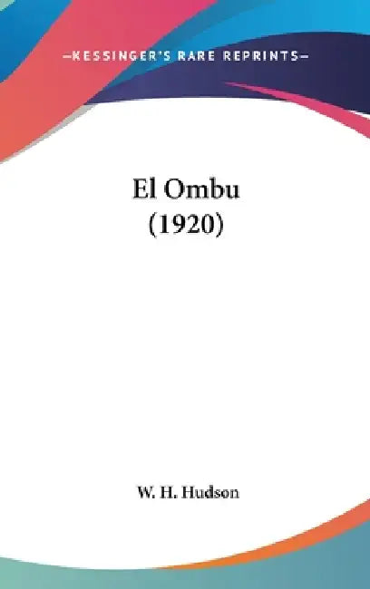 El Ombu (1920) by W. H. Hudson