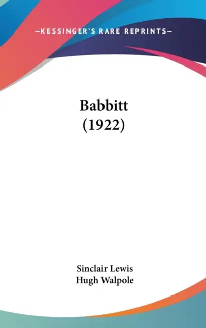 Babbitt (1922) by Sinclair Lewis, Hugh Walpole