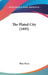 The Plated City (1895) by Bliss Perry