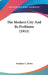 The Modern City And Its Problems (1915) by Frederic C. Howe
