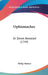 Ophiomaches: Or Deism Revealed (1749) by Philip Skelton