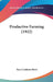 Productive Farming (1922) by Kary Cadmus Davis