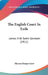 The English Court In Exile: James II At Saint-Germain (1911) by Marion Sharpe Grew