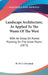 Landscape Architecture, As Applied To The Wants Of The West: With An Essay On Forest Planting On The Great Plains (1873) by H. W. S. Cleveland