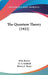 The Quantum Theory (1922) by Fritz Reiche, H. S. Hatfield, Henry L. Brose