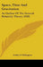 Space, Time And Gravitation: An Outline Of The General Relativity Theory (1920) by Arthur S. Eddington