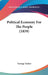 Political Economy For The People (1859) by George Tucker