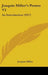 Joaquin Miller's Poems V1: An Introduction (1917) by Joaquin Miller