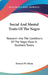 Social And Mental Traits Of The Negro: Research Into The Conditions Of The Negro Race In Southern Towns: A Study In Race Traits, Tendencies And Prospe by Howard W. Odum