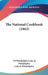 The National Cookbook (1863) by Of Philadelphia Lady of Philadelphia, Lady of Philadelphia