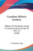 Canadian Military Institute: Officers Of The British Forces In Canada During The War Of 1812-15 (1908) by L. Homfray Irving