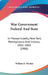 War Government Federal And State: In Massachusetts, New York, Pennsylvania And Indiana, 1861-1865 (1906) by William B. Weeden