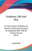Evolution, Old And New: Or The Theories Of Buffon, Dr. Erasmus Darwin And Lamarck, As Compared With That Of Charles Darwin (1911) by Samuel Butler