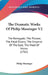 The Dramatic Works Of Philip Massinger V2: The Renegado; The Picture; The Fatal Dowry; The Emperor Of The East; The Maid Of Honor (1761) by Philip Massinger
