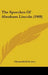 The Speeches Of Abraham Lincoln (1908) by Chesterfield Society