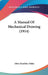 A Manual Of Mechanical Drawing (1914) by John Handsley Dales