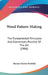 Wood Pattern-Making: The Fundamental Principles And Elementary Practice Of The Art (1906) by Horace Traiton Purfield