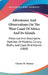 Adventures And Observations On The West Coast Of Africa And Its Islands: Historical And Descriptive Sketches Of Madeira, Canary, Biafra, And Cape Verd by Charles W. Thomas