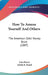 How To Amuse Yourself And Others: The American Girls' Handy Book (1887) by Lina Beard, Adelia B. Beard