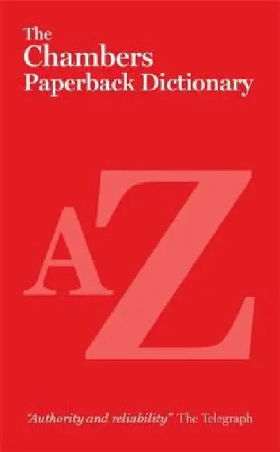 The Chambers Paperback Dictionary by Chambers (Ed )