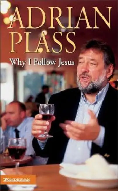 Why I Follow Jesus by Adrian Plass