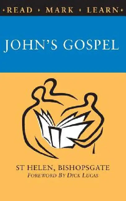 Read, Mark, Learn: John's Gospel by William Taylor