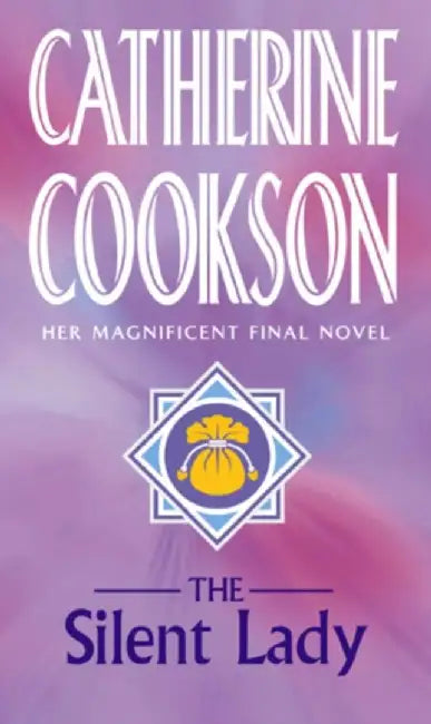 The Silent Lady by Catherine Cookson