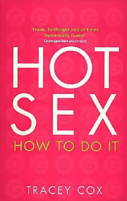 Hot Sex by Tracey Cox