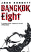 Bangkok Eight by John Burdett
