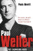 Paul Weller: The Changing Man by Paolo Hewitt