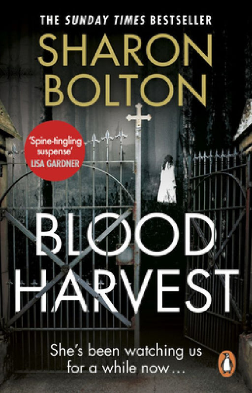 Blood Harvest: a bone-chilling, twisty thriller from Richard & Judy bestseller Sharon Bolton by Sharon Bolton