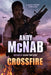 Crossfire: (Nick Stone Thriller 10) by Andy McNab
