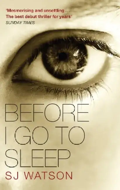 Before I Go To Sleep by S. J. Watson