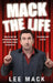 Mack the Life by Mack Lee