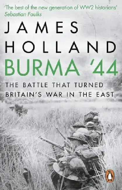 Burma '44 by James Holland