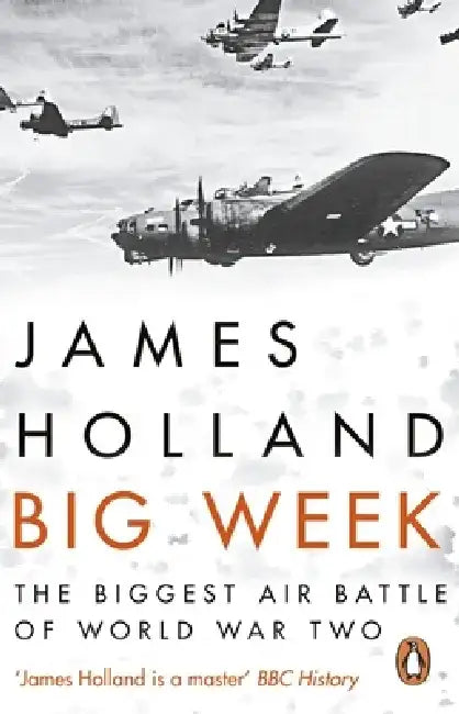 Big Week by James Holland