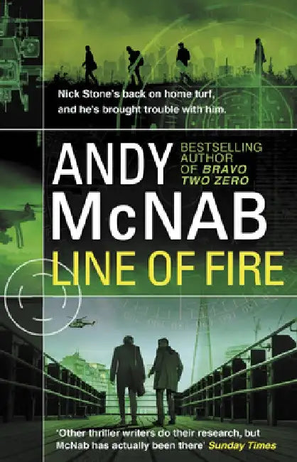 Line of Fire: (Nick Stone Thriller 19) by Andy McNab