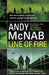 Line of Fire: (Nick Stone Thriller 19) by Andy McNab