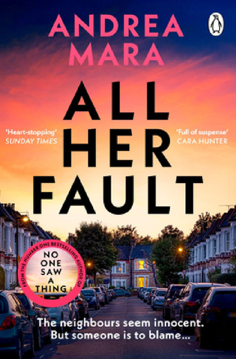 All Her Fault: The Breathlessly Twisty Sunday Times Bestseller Everyone Is Talking about