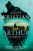 Arthur by Giles Kristian