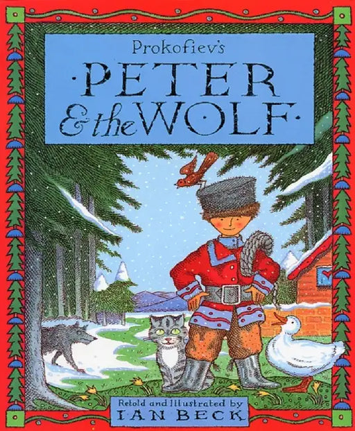 Peter & the Wolf by Sergei Prokofiev