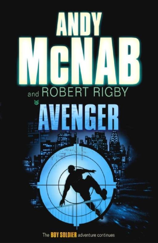 Avenger. Andy McNab and Robert Rigby by Andy McNab
