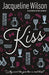 Kiss by Jacqueline Wilson