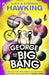 George and the Big Bang by Lucy Hawking