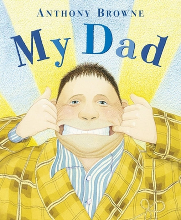 My Dad by Anthony Browne
